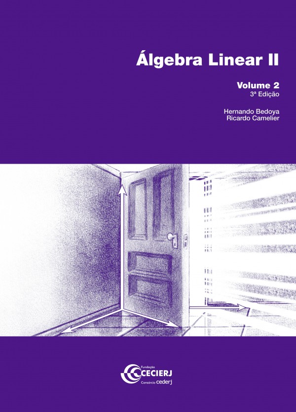 Álgebra Linear II • Vol. 2 • 3ª Ed. - Canal CECIERJ